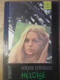 Heloise - Anne Hebert, Echinox 1992, Romana, Roman, Beletristica, 115 pagini