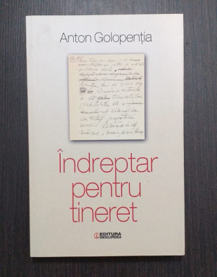 INDREPTAR PENTRU TINERET - ANTON GOLOPENTIA foto