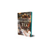 Can't Spell Treason Without Tea