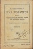 Istoria Biblică Noul Testament 1915 Gherla - Manual Școlar Crestinism, Carte Veche Ilustrată