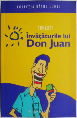 Invataturile lui Don Juan &amp;ndash; Tim Lott foto