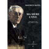 Suita Ma m&egrave;re l&rsquo;Oye. Mama mea, Gasca - Maurice Ravel