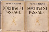Kenneth Roberts - Northwest Passage, 2 volume. Traducere de Ana Costin (1940)