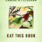Eat This Book: A Conversation in the Art of Spiritual Reading