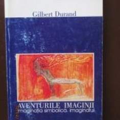 Aventurile imaginii-Gilbert Durand