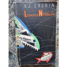 A. J. CRONIN - LUMINA NORDULUI
