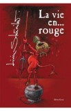 La vie en rouge - Liviu Stanila