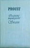 Marcel Proust - In cautarea timpului pierdut. Swann, Univers