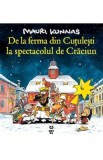 De la ferma din Cutulesti la spectacolul de Craciun - Mauri Kunnas