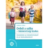 Ovib&oacute;l a suliba - Iskola&eacute;retts&eacute;gi kisokos - Forg&aacute;cs Tiborn&eacute;