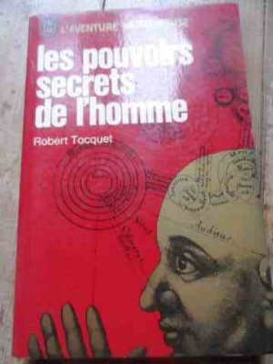 Les Pouvoirs Secrets De Lhomme - Robert Tocquet ,527504 foto