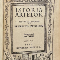 Istoria artelor - Hendrik Willem Van Loon, 1945