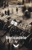 Baricadele IV Andrei Crăciun - GRI