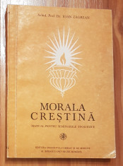 Morala crestina. Manual pentru Seminariile teologice de Ioan Zagrean foto