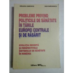 PROBLEME PRIVIND POLTICILE DE SANATATE IN TARILE EUROPEI CENTRALE SI DE RASARIT - Grujica ZARCOVIC * Dan ENACHESCU