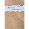 Az &ouml;r&ouml;k visszat&eacute;r&eacute;s - F&aacute;bi&aacute;n Lajos