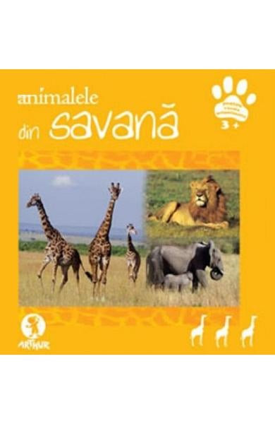 Animalele Din Savana, - Editura Art