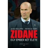 Zidane - Egy ember k&eacute;t &eacute;lete - Patrick Fort