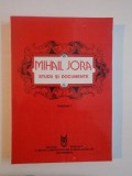 STUDII SI DOCUMENTE , VOL. I de MIHAIL JORA , 1995 , DEDICATIE