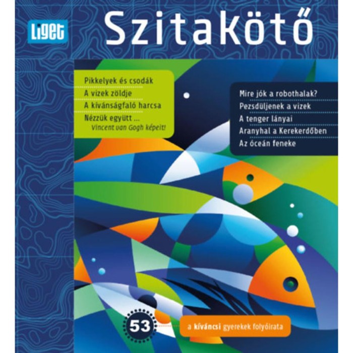 Szitak&ouml;tő 2020/53 - irodalmi &eacute;s &ouml;kol&oacute;giai gyereklap