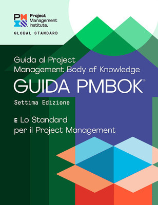 A Guide to the Project Management Body of Knowledge (Pmbok(r) Guide) - Seventh Edition and the Standard for Project Management (Italian) foto
