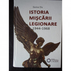 Istoria Miscarii Legionare 1944-1968 - Ilarion Tiu foto