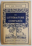 La Litterature Comparee - P. Van Tieghem, Studii Literare, Critica Literara
