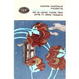 POEZIA AUSTRIACA MODERNA, DE LA RAINER MARIA RILKE PANA IN ZILELE NOASTRE-COLECTIV-233272