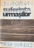 Suferinta urmasilor - Ion Lancranjan