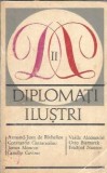 Diplomati ilustri (volumul 2) - Dan A. Lazarescu