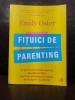 Emily OSTER - Fituici de parenting