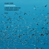 Compassion | Vijay Iyer, Linda May Han Oh, Tyshawn Sorey