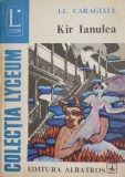 Kir Ianulea. Nuvele si povestiri - Ion Luca Caragiale