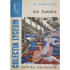 Kir Ianulea. Nuvele si povestiri - Ion Luca Caragiale