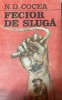 Fecior de sluga N.D. Cocea, 1988, Minerva