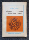 PATRASCU CEL TANAR FIUL LUI MIHAI VITEAZUL - Damian Todita
