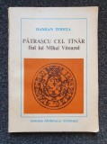 PATRASCU CEL TANAR FIUL LUI MIHAI VITEAZUL - Damian Todita