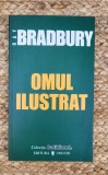 RAY BRADBURY - OMUL ILUSTRAT