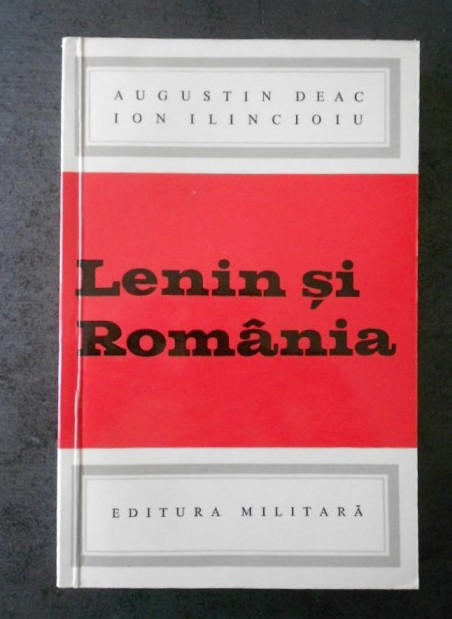 Augustin Deac, Ion Ilincioiu - Lenin si Romania