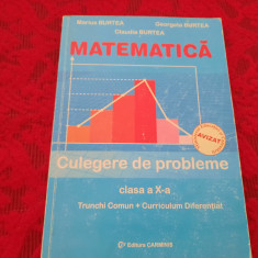 MARIUS BURTEA MATEMATICA CULEGERE DE PROBLEME CLASA A X A RF5/2