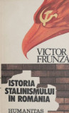 Istoria stalinismului in Romania - Victor Frunza