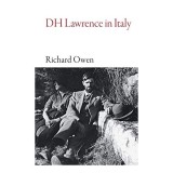 Cumpara ieftin DH Lawrence in Italy: Lady Chatterley's Lover Origins, Rina Secker Letters, Frieda, Mediterranean Riviera