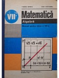 Tiberiu Spircu - Matematica - Algebra, manual pentru clasa a VII-a (Editia: 1985)
