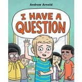 I Have a Question