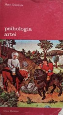 Henri Delacroix - Psihologia artei (Editia: 1983) foto