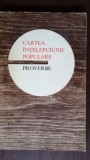 Cartea intelepciunii populare. Proverbe
