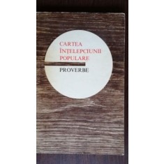 Cartea intelepciunii populare. Proverbe