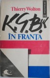 K.G.B.-ul in Franta &ndash; Thierry Wolton