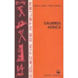 Gaurirea adinca