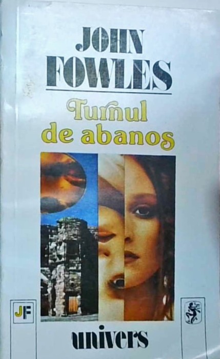 John Fowles - Turnul de abanos